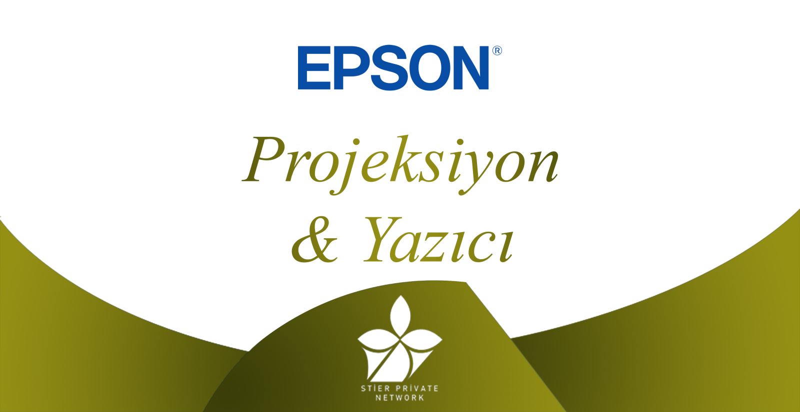 Projeksiyon & Yazıcı - STIER PRIVATE NETWORK